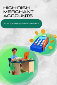 High-Risk Merchant Accounts